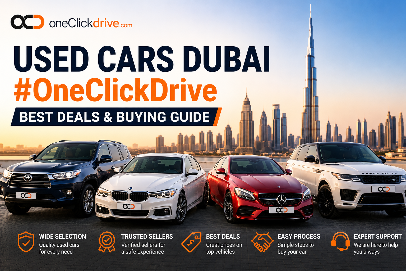 Used Cars Dubai #OneClickDrive: Best Deals & Buying Guide